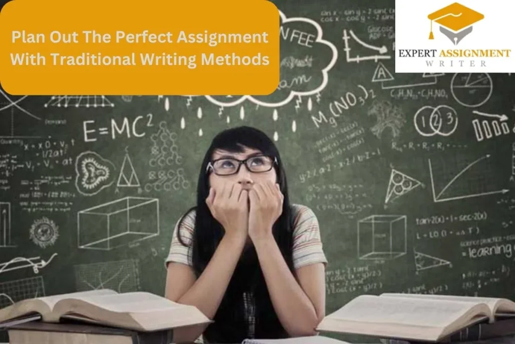 Plan-Out-The-Perfect-Assignment-With-Traditional-Writing-Methods Plan Out The Perfect Assignment With Traditional Writing Methods